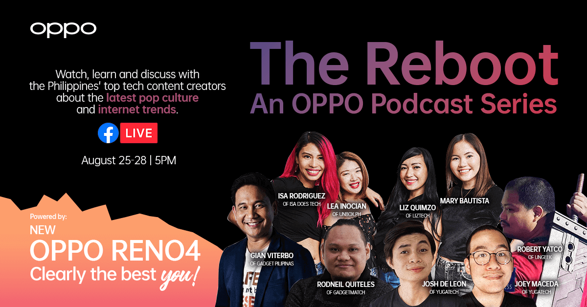 OPPO Launches The Reboot: An OPPO Podcast Series
With the Country’s Sought-After Tech Content Creators