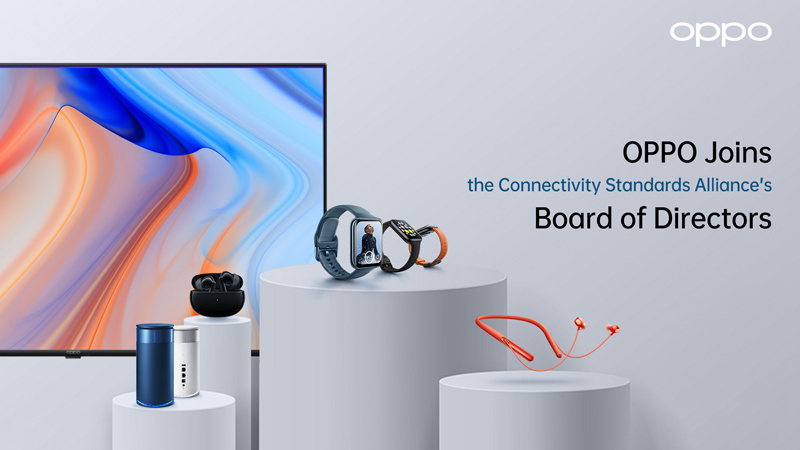 OPPO takes historic seat on Connectivity Standards Alliance’s Board of Directors