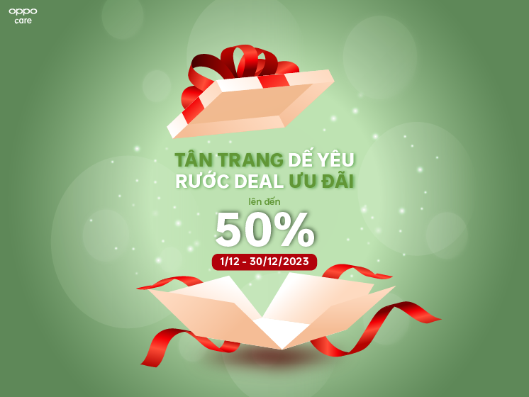 Tân Trang “Dế Yêu” Mùa Lễ Hội Cùng Loạt Ưu Đãi Từ OPPO Service