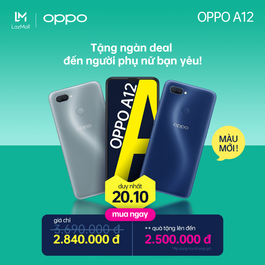 OPPO A12 ra mắt m&agrave;u mới, độc quyền tr&ecirc;n Lazada nh&acirc;n ng&agrave;y Phụ Nữ Việt Nam 20/10: Tặng ng&agrave;n deal, đến người phụ nữ bạn y&ecirc;u