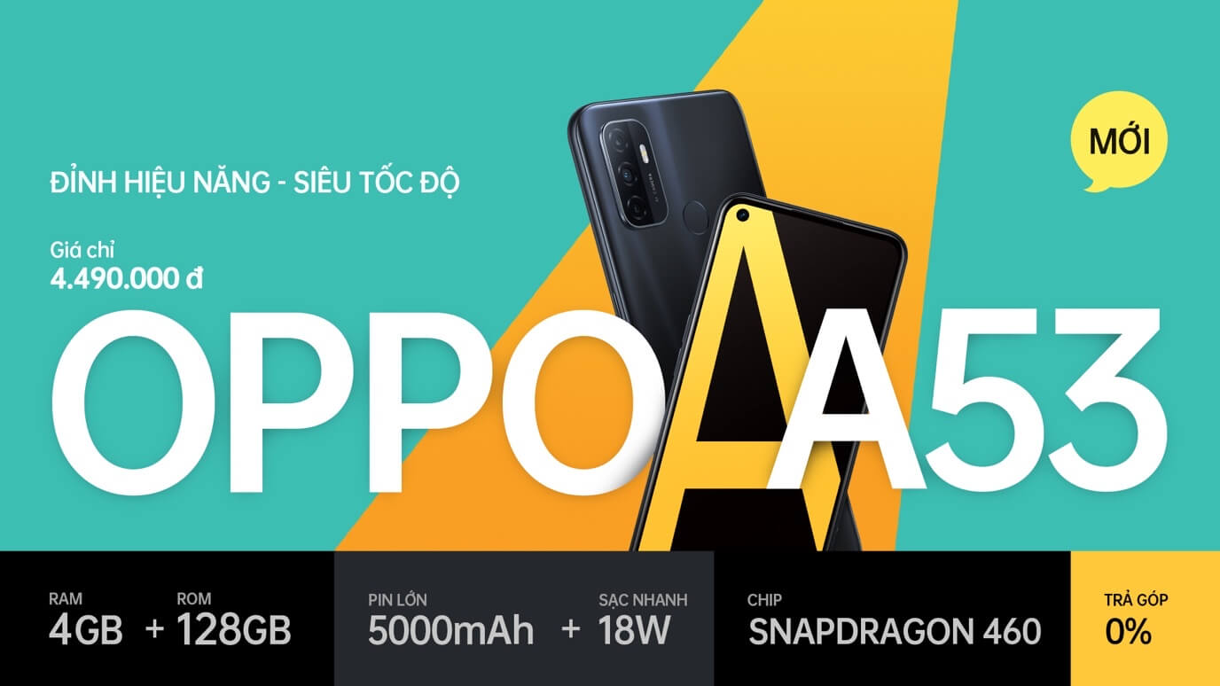 OPPO A53 chính thức lên kệ tại Việt Nam: Đỉnh hiệu năng – Siêu tốc độ
