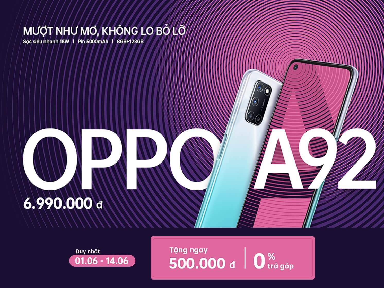 OPPO A92 chính thức lên kệ tại Việt Nam: Mượt như mơ, không lo bỏ lỡ