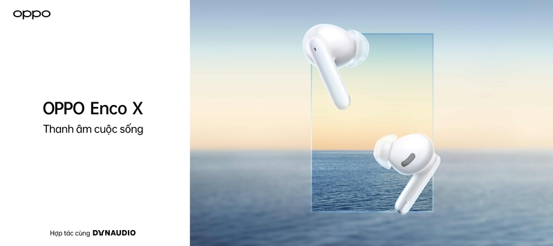 OPPO ra mắt Tai nghe Enco X hợp tác cùng Dynaudio